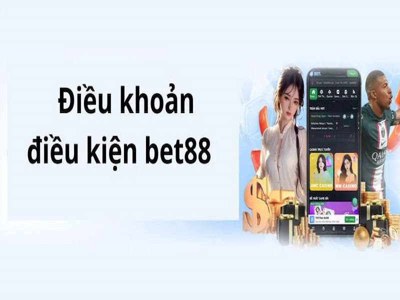 Điều kiện khi tham gia BET88