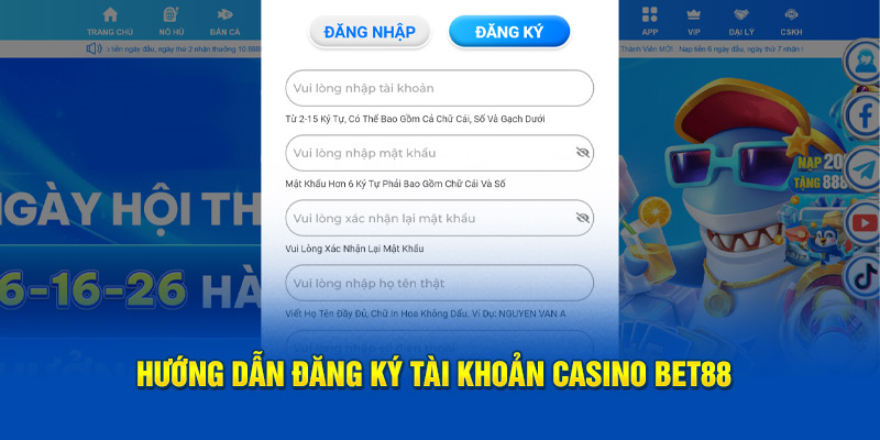 Hướng dẫn đăng ký tài khoản casino BET88