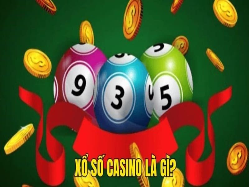 Khái niệm xổ số casino cơ bản